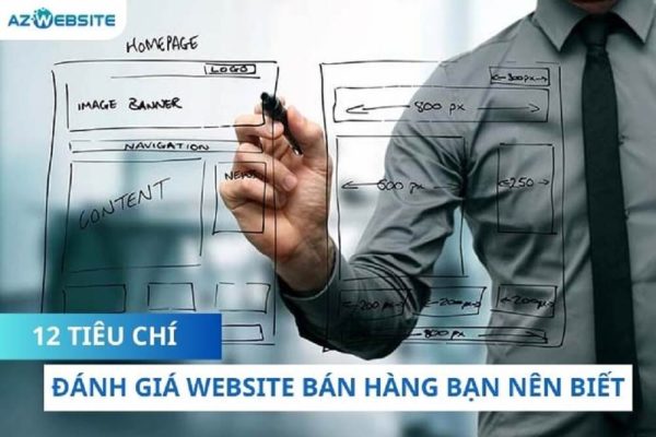 Tiêu chí đánh giá website bán hàng bạn nên biết