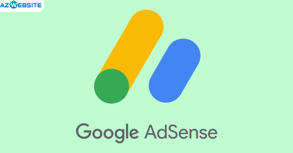 Google Adsense là gì Cách google adsense hoạt động