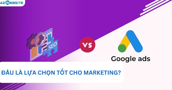 So Sánh SEO Và Google Adwords Lựa chọn nào tốt