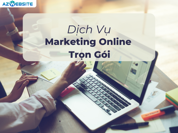 Tại Sao Nên Chọn Dịch Vụ Marketing Online Trọn Gói