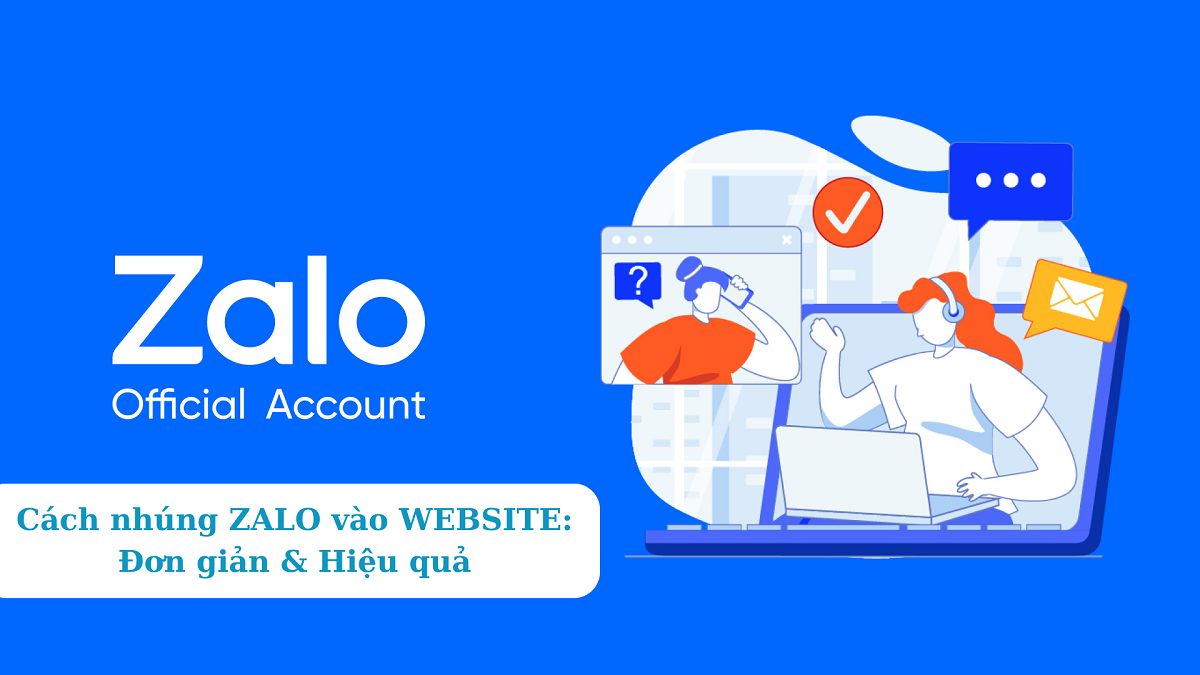 Cách nhúng zalo vào website Đơn giản & Hiệu quả